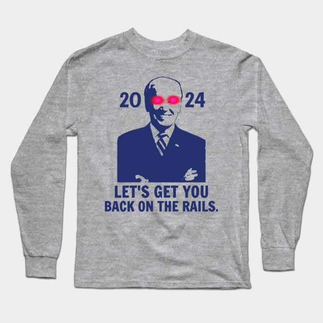 Dark Brandon, Let's Get You Back On The Rails. 2024 Long Sleeve T-Shirt by Traditional-pct